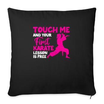 Arts martiaux Touch Me et votre première leçon de karaté - Housse de coussin décorative 45 x 45 cm - noir - Devant