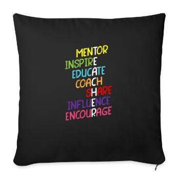 Mentor Inspire Educate Coach Share Influence - Sofa pillowcase 17,3'' x 17,3'' (45 x 45 cm) - black - Front