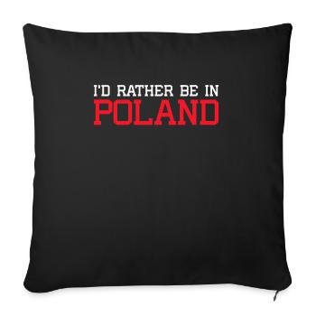 I ́d Rather Be In Poland Shirt Gift - Sofa pillowcase 17,3'' x 17,3'' (45 x 45 cm) - black - Front