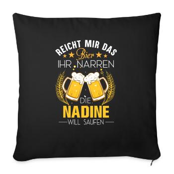 Nadine Spruch Feiern Junggesellin Biertrinker Bier - Sofakissenbezug 45 x 45 cm - Schwarz - Vorne