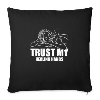 Massothérapeute - Faites confiance à mes mains qui guérissent - Housse de coussin décorative 45 x 45 cm - noir - Devant