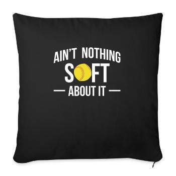 Ain ́t Nothing Soft About It Softball Shirt - Housse de coussin décorative 45 x 45 cm - noir - Devant