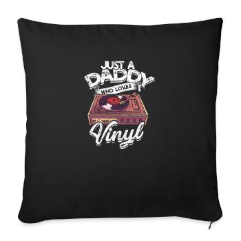 Nur ein Papa, der Vinyl liebt - Kratzen - Sofakissenbezug 45 x 45 cm - Schwarz - Vorne
