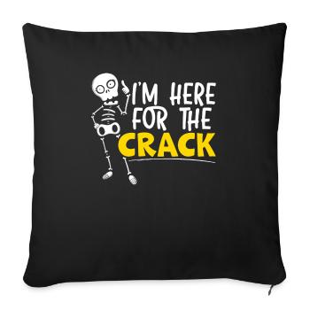 I'm Here For The Crack Chiropractor Chiro Squad - Sofa pillowcase 17,3'' x 17,3'' (45 x 45 cm) - black - Front