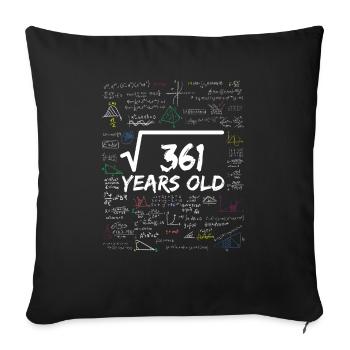 Square Root of 361 19TH Funny Math Birthday - Sofakissenbezug 45 x 45 cm - Schwarz - Vorne