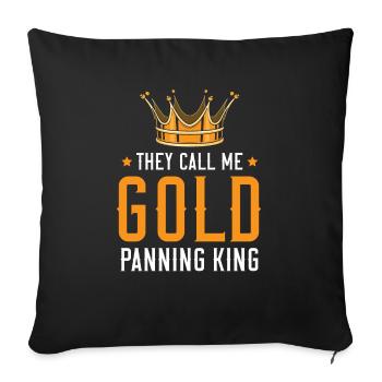 They Call Me Gold Panning King Gold Prospecting - Sofa pillowcase 17,3'' x 17,3'' (45 x 45 cm) - black - Front