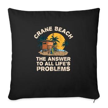 Crane Beach Answer To All Life's Problems - Sofa pillowcase 17,3'' x 17,3'' (45 x 45 cm) - black - Front