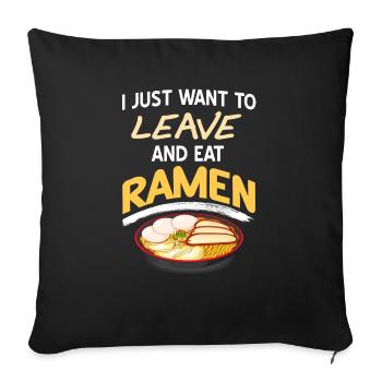 Je veux juste partir et manger des ramen funny design - Housse de coussin décorative 45 x 45 cm - noir - Devant