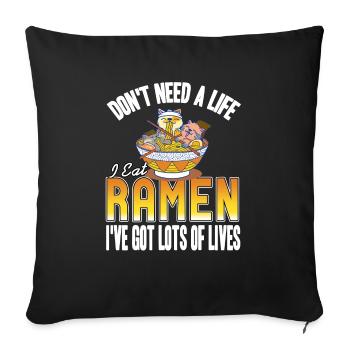 N’a pas besoin d’une vie je mange des ramen drôles d’amoureux des ramen - Housse de coussin décorative 45 x 45 cm - noir - Devant