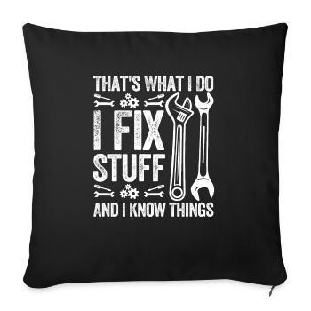 Funny Mechanic Thats What I Do I Fix Things - Sofa pillowcase 17,3'' x 17,3'' (45 x 45 cm) - black - Front