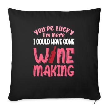 I Could Have Gone Wine Making - Sofakissenbezug 45 x 45 cm - Schwarz - Vorne