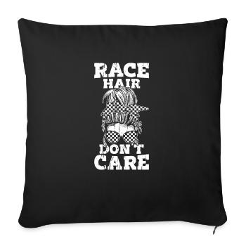 Race Hair Don't Care - Rennen - Sofakissenbezug 45 x 45 cm - Schwarz - Vorne