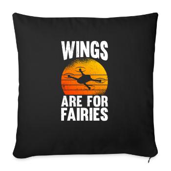Drones Wings Are For Fairies - Sofa pillowcase 17,3'' x 17,3'' (45 x 45 cm) - black - Front