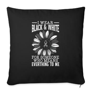 I Wear Black & White Carcinoid Cancer Awareness - Sofa pillowcase 17,3'' x 17,3'' (45 x 45 cm) - black - Front
