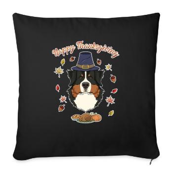 Happy Thanksgiving I Dog Lover I Bernese Mountain - Sofakissenbezug 45 x 45 cm - Schwarz - Vorne