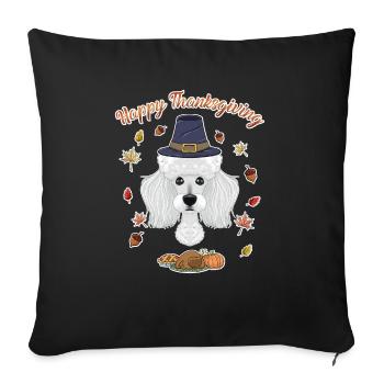 Joyeux Thanksgiving I Amoureux des chiens I Caniche - Housse de coussin décorative 45 x 45 cm - noir - Devant