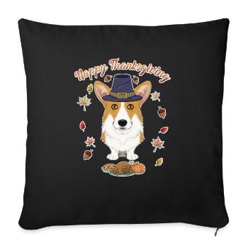 Happy Thanksgiving I Dog Lover I Welsh Corgi - Sofa pillowcase 17,3'' x 17,3'' (45 x 45 cm) - black - Front