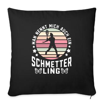 Mann nennt mich auch Schmetter Ling Squashspieler - Sofakissenbezug 45 x 45 cm - Schwarz - Vorne