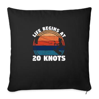 Life starts at 20 knots kitesurfer - Sofa pillowcase 17,3'' x 17,3'' (45 x 45 cm) - black - Front