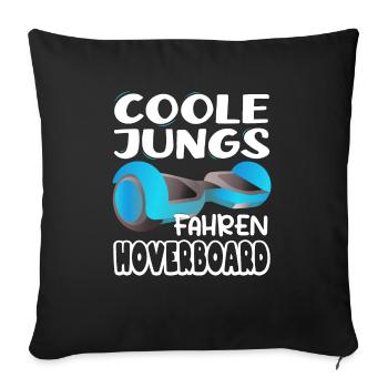 Hoverboarding Coole Jungs fahren Hoverboard - Sofakissenbezug 45 x 45 cm - Schwarz - Vorne