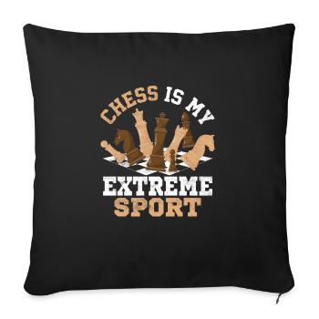 Chess Is My Extreme Sport Chess Board Chess Playe - Sofa pillowcase 17,3'' x 17,3'' (45 x 45 cm) - black - Front