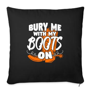 Bury Me With My Boots On - Sofa pillowcase 17,3'' x 17,3'' (45 x 45 cm) - black - Front