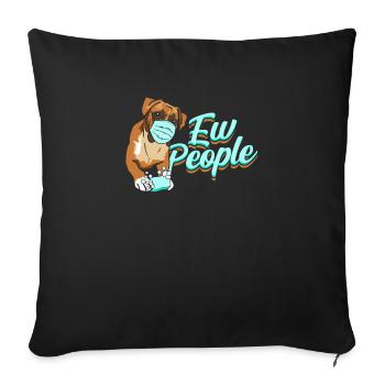 Ew People - human bestfriend - Sofa pillowcase 17,3'' x 17,3'' (45 x 45 cm) - black - Front