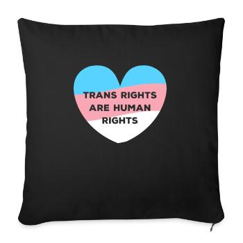 Trans Rights Are Human Rights Transsexuell Shirt - Sofakissenbezug 45 x 45 cm - Schwarz - Vorne