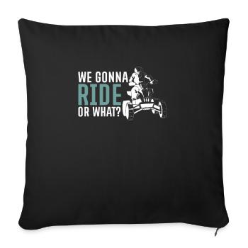 Nous allons rouler ou quoi? Quad Driver Shirt Cadeau - Housse de coussin décorative 45 x 45 cm - noir - Devant