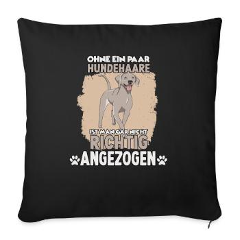 Cool dog owner motif Weimaraner dogs - Sofa pillowcase 17,3'' x 17,3'' (45 x 45 cm) - black - Front