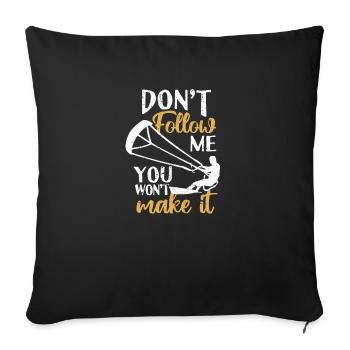 Drôle kitesurfer Kiteboard Ne me suivez pas vous - Housse de coussin décorative 45 x 45 cm - noir - Devant