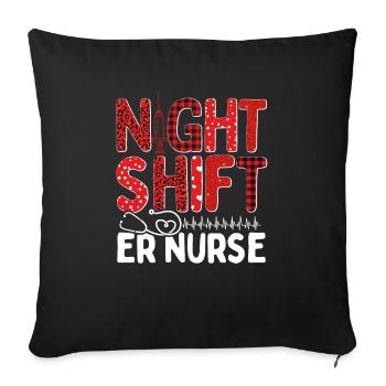 Night Shift Emergency Medical ER Funny ER Nurse - Sofa pillowcase 17,3'' x 17,3'' (45 x 45 cm) - black - Front