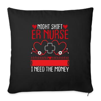 Funny ER Nurse Humor Night Shift Emergency Medical - Sofa pillowcase 17,3'' x 17,3'' (45 x 45 cm) - black - Front