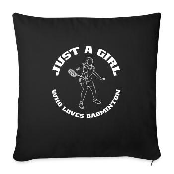 Badminton Player Badminton Girls Badminton - Sofa pillowcase 17,3'' x 17,3'' (45 x 45 cm) - black - Front