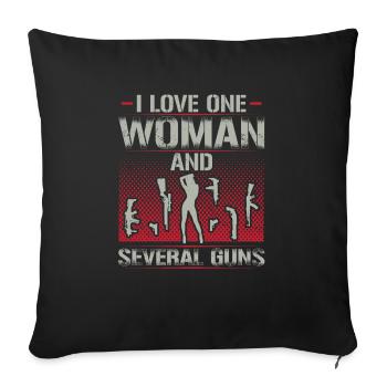 I Love One Woman And Several Guns - Sofa pillowcase 17,3'' x 17,3'' (45 x 45 cm) - black - Front