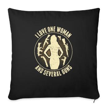 I Love One Woman And Several Guns - Sofa pillowcase 17,3'' x 17,3'' (45 x 45 cm) - black - Front