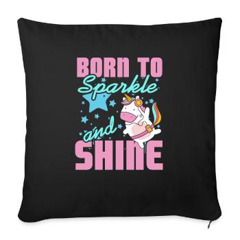 Born To Sparkle And Shine Cute Unicorn T-Shirt - Sofa pillowcase 17,3'' x 17,3'' (45 x 45 cm) - black - Front