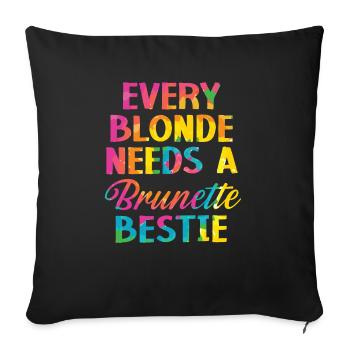 Chaque blonde a besoin d’une brune bestie blond cheveux - Housse de coussin décorative 45 x 45 cm - noir - Devant