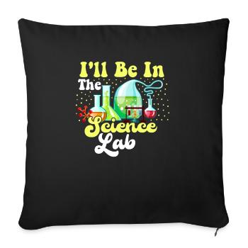 Je serai dans le laboratoire scientifique drôle - Housse de coussin décorative 45 x 45 cm - noir - Devant