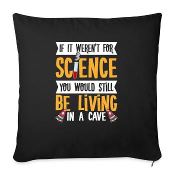 Wouldn't it be funny for science? - Sofa pillowcase 17,3'' x 17,3'' (45 x 45 cm) - black - Front