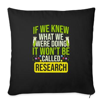 It's Not Called Research Funnier - Sofa pillowcase 17,3'' x 17,3'' (45 x 45 cm) - black - Front