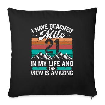 21 Year Old Hiker Mountains Hiking 21 Birthday - Sofakissenbezug 45 x 45 cm - Schwarz - Vorne