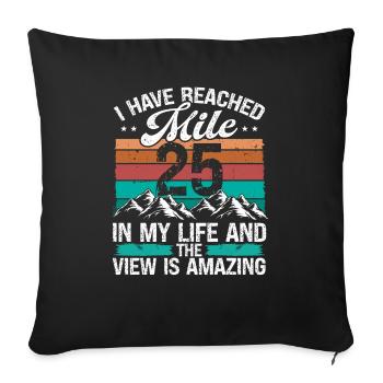 25 Year Old Hiker Mountains Hiking 25 Birthday - Sofakissenbezug 45 x 45 cm - Schwarz - Vorne