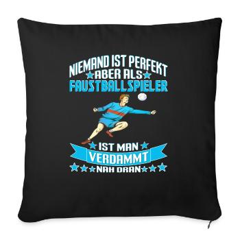 Faustball Faustballer Niemand ist perfekt - Sofakissenbezug 45 x 45 cm - Schwarz - Vorne