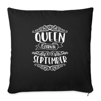 Une reine est née en septembre - Housse de coussin décorative 45 x 45 cm - noir - Devant