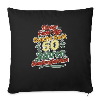 Dieser Coole Typ Sucht 50 Jahren Sondergleichen - Sofakissenbezug 45 x 45 cm - Schwarz - Vorne
