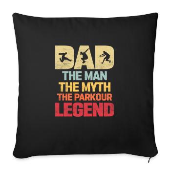 Dad The Man The Myth The Parkour Legend Wall Trac - Sofa pillowcase 17,3'' x 17,3'' (45 x 45 cm) - black - Front