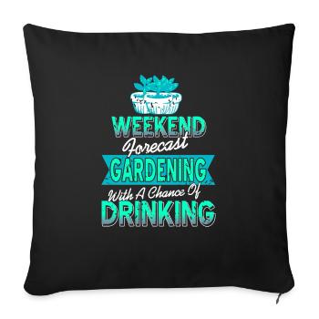 Gardening With A Chance Of Drinking Funny Present - Sofakissenbezug 45 x 45 cm - Schwarz - Vorne
