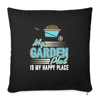 My Garden Plot Is My Happy Place Funny Gardener - Sofakissenbezug 45 x 45 cm - Schwarz - Vorne