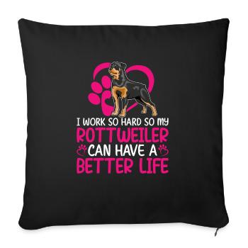 Work So Hard For My Rottweiler Fun Dog Owner - Sofa pillowcase 17,3'' x 17,3'' (45 x 45 cm) - black - Front